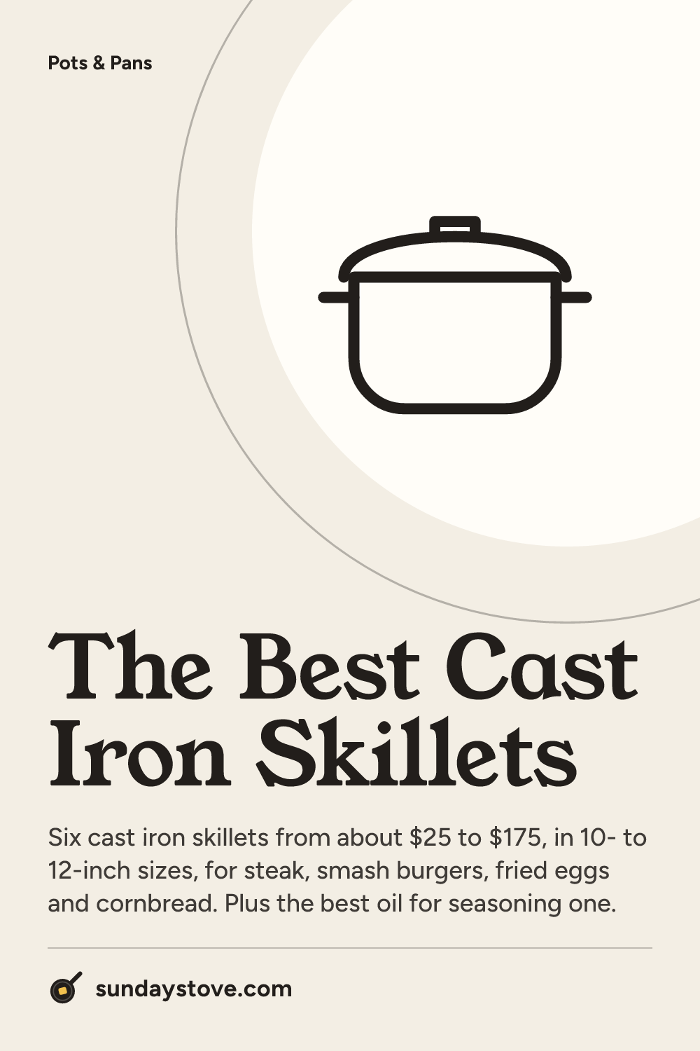 Pinterest pin for The Best Cast Iron Skillets