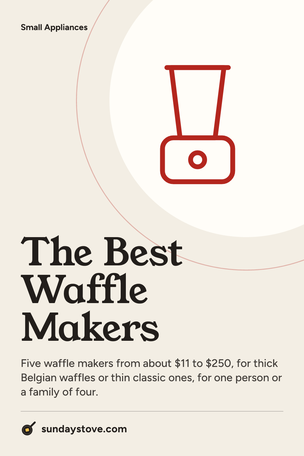 Pinterest pin for The Best Waffle Makers